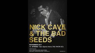 Nick Cave & The Bad Seeds - (Full Set) @ Faliro Sports Arena (Tae Kwon Do), Athens 16/11/2017