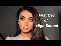 FIRST DAY OF HIGH SCHOOL GRWM/VLOG