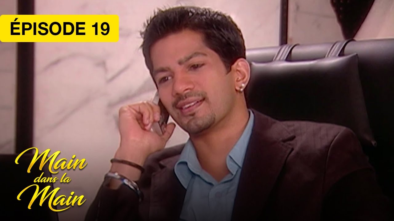 Main dans la Main (Saath Saath Banayenge Ek Aashiyaan) - EP 19 - série doublée en français