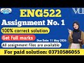 ENG522 Assignment no 1 solution fall 2026|| eng522 assignment no 1 100% correct solution #eng522