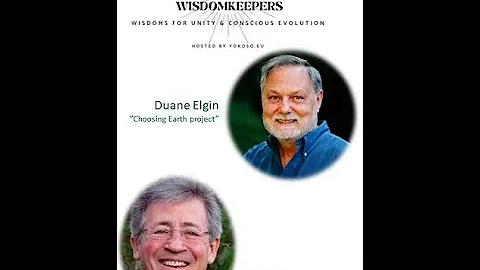 Wisdom Keepers with Duane Elgin and Chris Bache