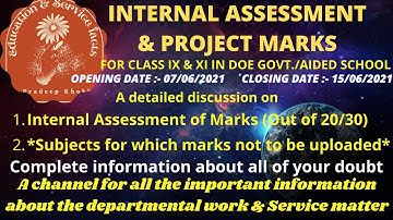 Uploading the Marks of Internal Assessment & Project for Classes IX & XI (2020-21) in DOE school