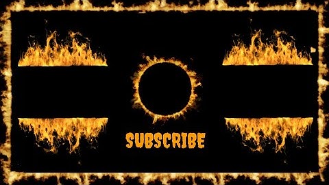 OUTRO | END SCREEN PART 3 FIRE ALIGHT MOTION