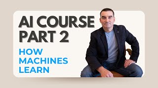 AI Foundations – How Machines Actually Learn (Part 2)