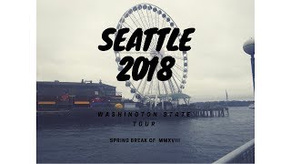 Seattle WA Tour 2018 - [Cinematic Vlog]