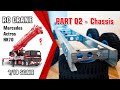 Part 02_RC Crane Mercedes Actros HK70 1/10 Scale Project - Chassis