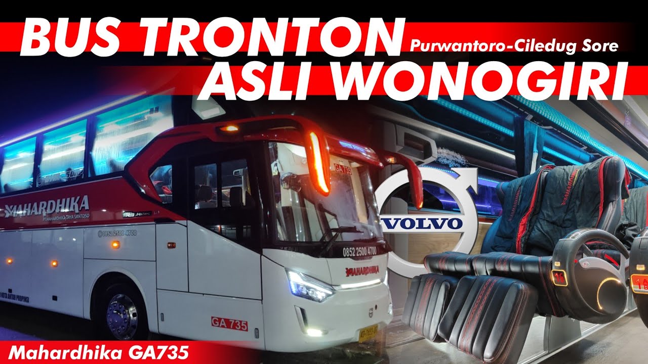 BIKIN NYAMAN!!! NYOBAIN BUS TRONTON ASLI WONOGIRI | Trip Mahardhika VOLVO B11R Purwantoro-Ciledug