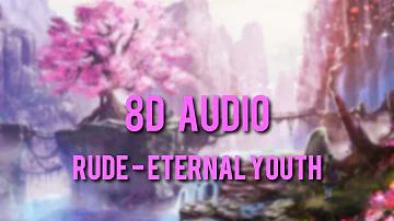 RUDE - Eternal Youth - With Rain - [8D Audio] - 10 HOURS