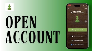 How to Open Chess.com Account