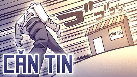 CĂN TIN.