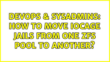 DevOps & SysAdmins: How to move iocage jails from one ZFS pool to another?