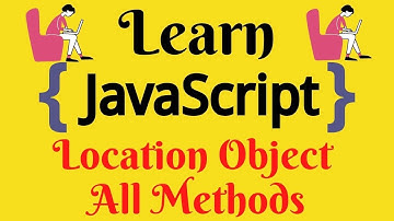 JavaScript Lecture - 68 Location Object Methods (hostname, port, assign, href, protocol & pathname)
