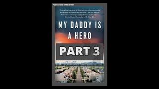 DADDY IS A HERO - PART 3