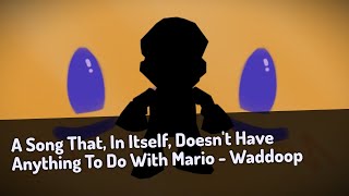 A Song That, In Itself, Doesnt Have Anything To Do With Mario - Waddoop
Remember to like, share and subscribe for more stuff like this! It helps me out a ton!
I know it looks like I owe you an explanation, but I dont. But Ill give it to ya anyway. Long story short, I found some long forgotten sample pack full of Marios screams, grunts and moans, so this is what happens when I get a hold of that. Oh and the Song, In Itself, Doesnt Have Anything To Do With Mario. Thats literally all there is to that one, dont think I can put it any simpler. Consider this an original that will get *even less* views than they do normally because of the abhorrent title. Youre welcome, I did it all for science.
As always, feel free to use this in your own projects, with credit! (Though I really cant imagine anyone doing that for this one so if I do see someone doing that, consider me extra humbled.)
🟢 This song is on Spotify!
https://open.spotify.com/track/6jPj5cGU0QXYFoOZxRm4IM?si=60ada94785a94a4c
DOWNLOAD LINKS to all my songs!
https://drive.google.com/drive/folders/1XZOH0X_4vr_qrATFvRwT85Of1gKETrj1?usp=sharing
🎵 Follow me on Twitter!
https://twitter.com/waddoop
🎵 Check out my SoundCloud!
https://soundcloud.com/waddoop
🎵 Heres my BandCamp!
https://waddoop.bandcamp.com
#Not #Mario #Seriously A Song That, In Itself, Doesnt Have Anything To Do With Mario - Waddoop