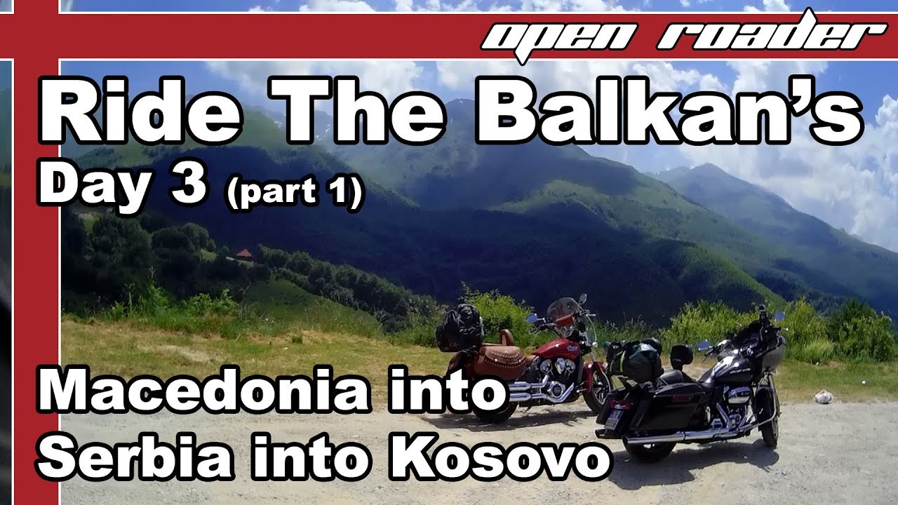 RIDE THE BALKANS: Day 3 (part 1) Macedonia into Serbia into Kosovo italy map