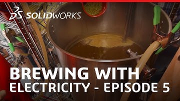 Brewing with Electricity: Episode 5 of 7 – The Boil Phase - SOLIDWORKS