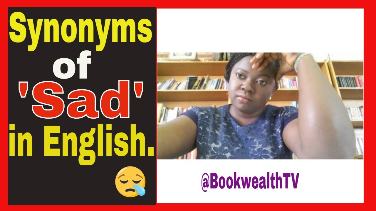 Synonyms of sad. YouTube