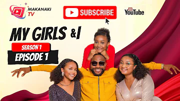 My Girls And I | Season 1 - Episode 1 | Bolanle Ninalowo | Chisom - Chidinma & Chineye Oguike