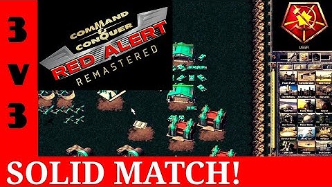 3 on 3 Command & Conquer Remastered Gameplay Red Alert SOLID MATCH!