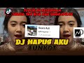 Dj tuliskan kesedihan funkot semua tak bisa kau ungkapkan  dj hapus aku funkot viral tik tok