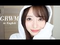 【英語GRWM】過去のクレイジーな恋愛についてもお話し。。