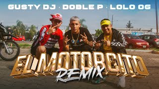 MOTORCITO (Remix) @papudoblep ,@_lolo_og, GUSTY DJ