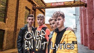 Video thumbnail of "Fource-Over en uit(lyrics)"