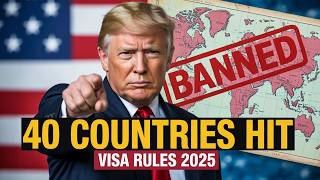 USA Visa Rules 2025: Trump’s Toughest Crackdown – Travel Bans & 40 Countries on the Strict List