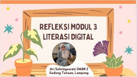 Refleksi Modul 3 - Literasi Digital