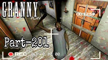 Granny Chapter-1 Walkthrough Gameplay (Android/iOS) Part-201