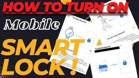 How to use Google Smart Lock on your Android || #google #smartlock