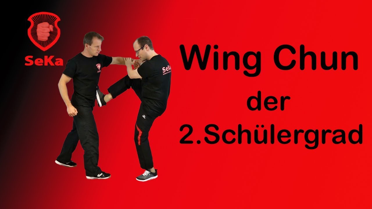 Wing Chun 2. Schülergrad - der komplette Prüfungsstoff
