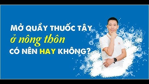 Mở tiệm thuốc tây cần bao nhiêu vốn