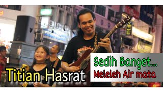 SEDIH (Titian Hasrat) Penonton Sampai Menangis Dengar lagu ini, Terasa Sangat Atau ingat kisah Silam chords