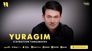 G'ayratjon Yangiboyev - Yuragim (audio 2023)
