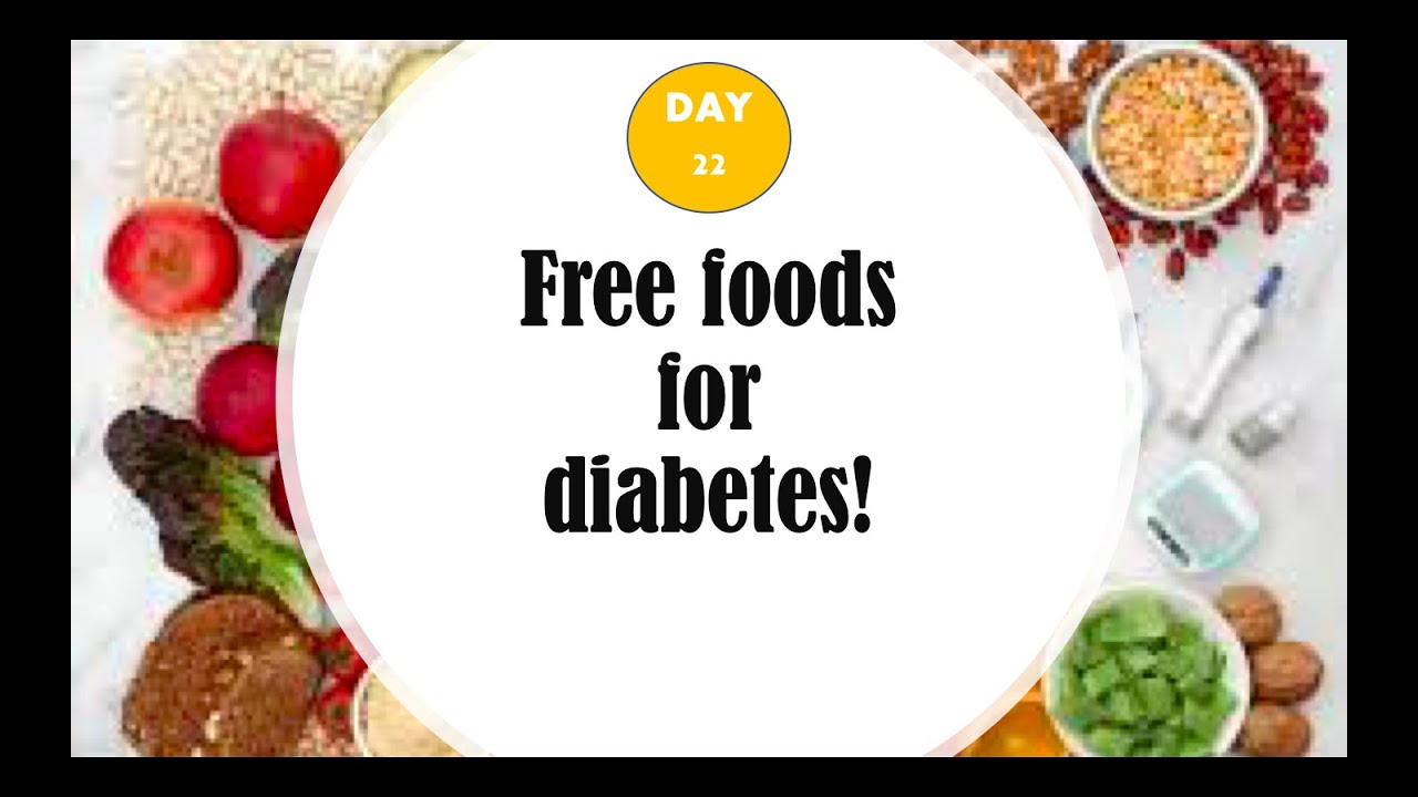 Free foods for diabetes! Day 22 Diabetes Awarness month Eng YouTube