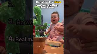 RANKING CACTUS TOY BABY REACTIONS. #ranking #funny #shorts