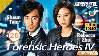 [Eng Sub] | TVB Suspense | Forensic 法證先鋒IV 26/30 | Raymond Wong Selena Lee Shaun Tam | 2020