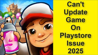How to Fix Can't Update Subway Surfers Game On Playstore Issue 2025 screenshot 5