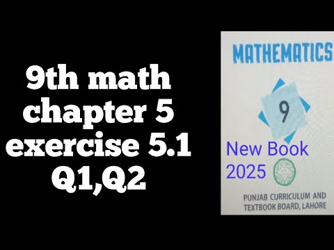 Exercise 5.1 Class 9 Math New Book Q 1,Q 2 | 9th Class Math Ex 5.1 New ...