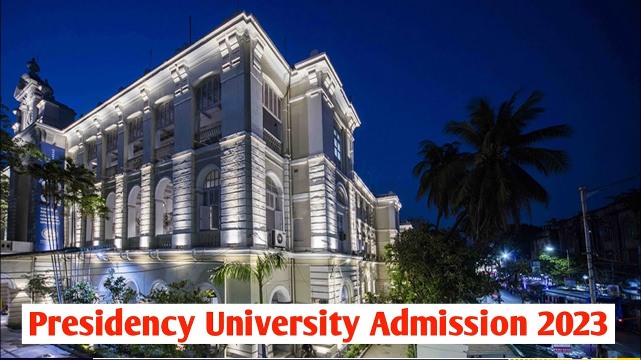Presidency University Admission  Online application 2023.PUBDET 2023.