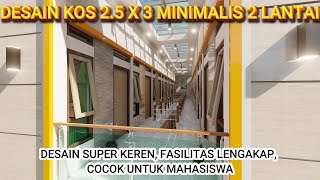 DESAIN KOS 2.5 X 3 M 2 LANTAI 'IDAMAN MAHASISWA' || Kamar Mandi Dalam,Dapur & Jemuran