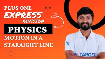 Plus One Physics Motion in a Straight Line  Express Revision | Sachin sir | Target Learning App