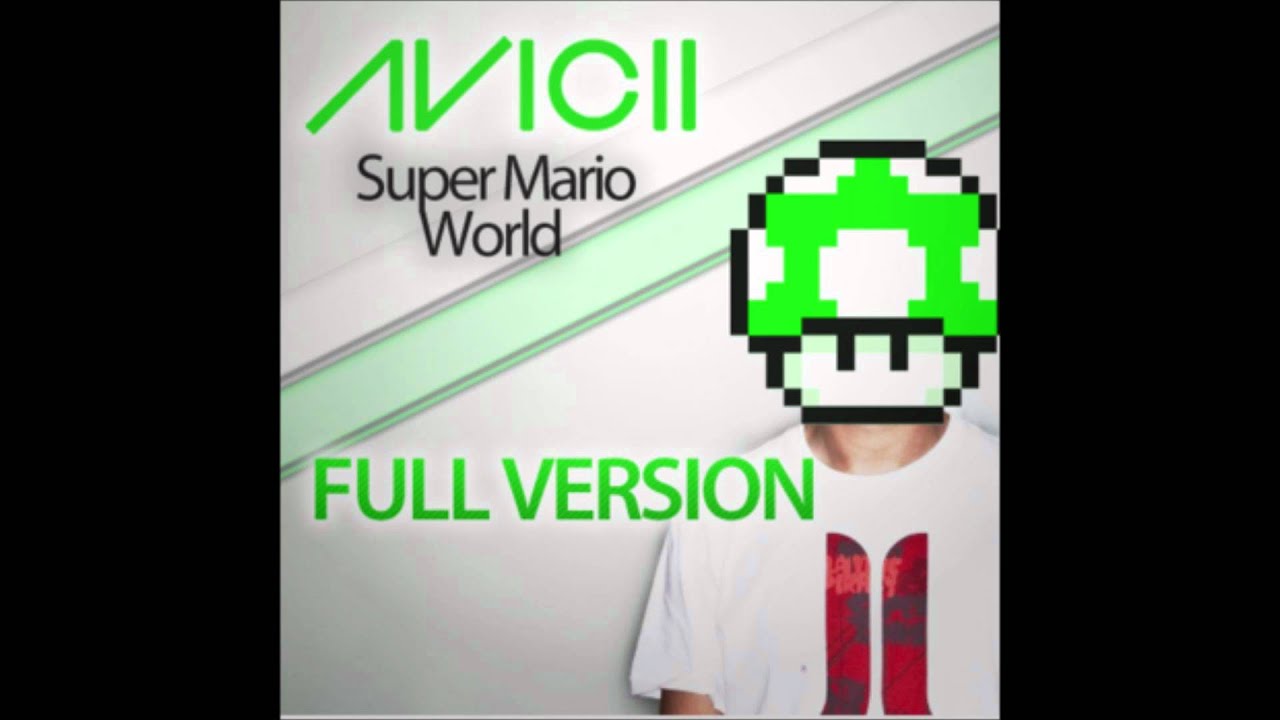 Avicii Levels super mario world remix (full song) YouTube