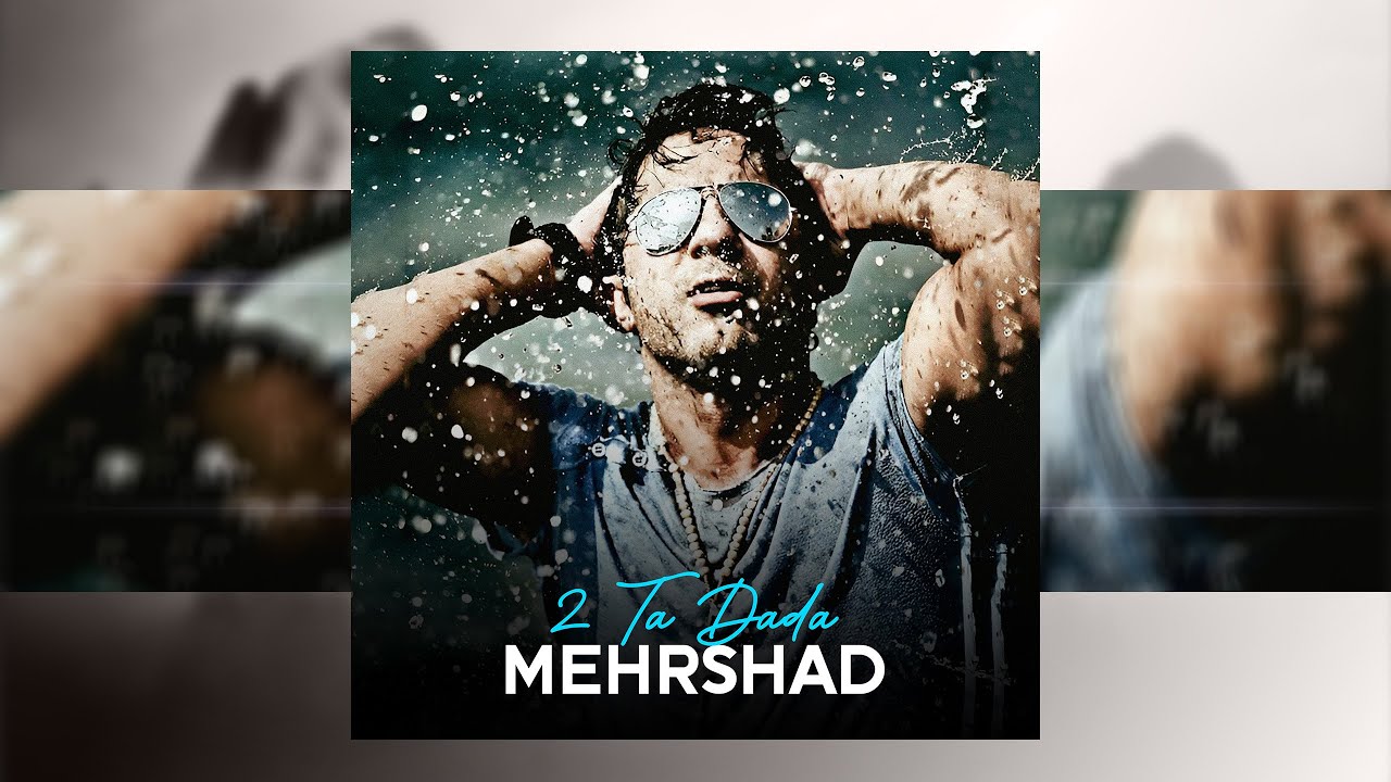 Mehrshad - 2 Ta Dada OFFICIAL TRACK | مهرشاد - ۲ تا دادا
