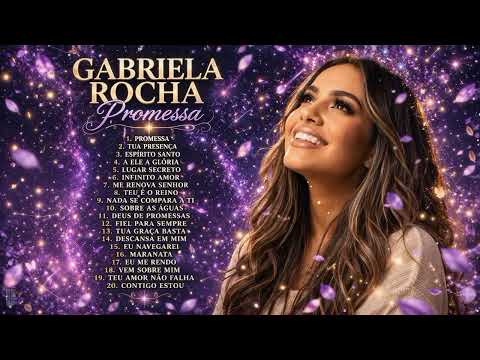 Quando Tudo Silencia e Só Deus Importa | Gabriela Rocha com Louvores de Entrega