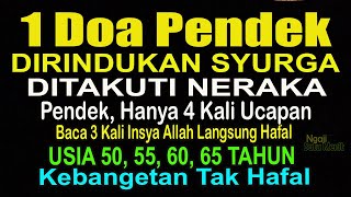 Doa Pendek Dirindukan Surga Ditakuti Neraka Kebangetan Tidak Hafal