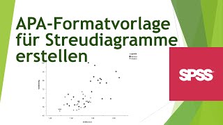 Apa-Formatvorlage Für Streudiagramme Erstellen Und Anwenden - Daten Visualisieren In Spss 22