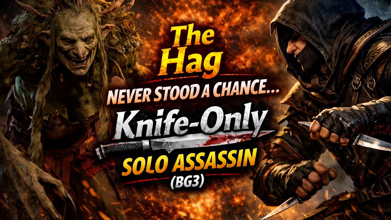 The Hag Never Stood a Chance… Knife-Only Solo Assassin (BG3)