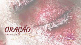 Oração Do Constelador - Çãofamiliar Ção